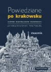 Powiedziane po krakowsku. Słownik regionalizmów krakowskich, wydanie IV - zdjęcie