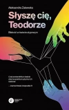 Słyszę Cię, Teodorze. Bliskość w świecie atypowym - zdjęcie