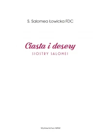 Ciasta i desery Siostry Salomei, zdjęcie 13