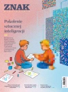 Miesięcznik ZNAK 826 (03/2024) - Pokolenie sztucznej inteligencji - zdjęcie
