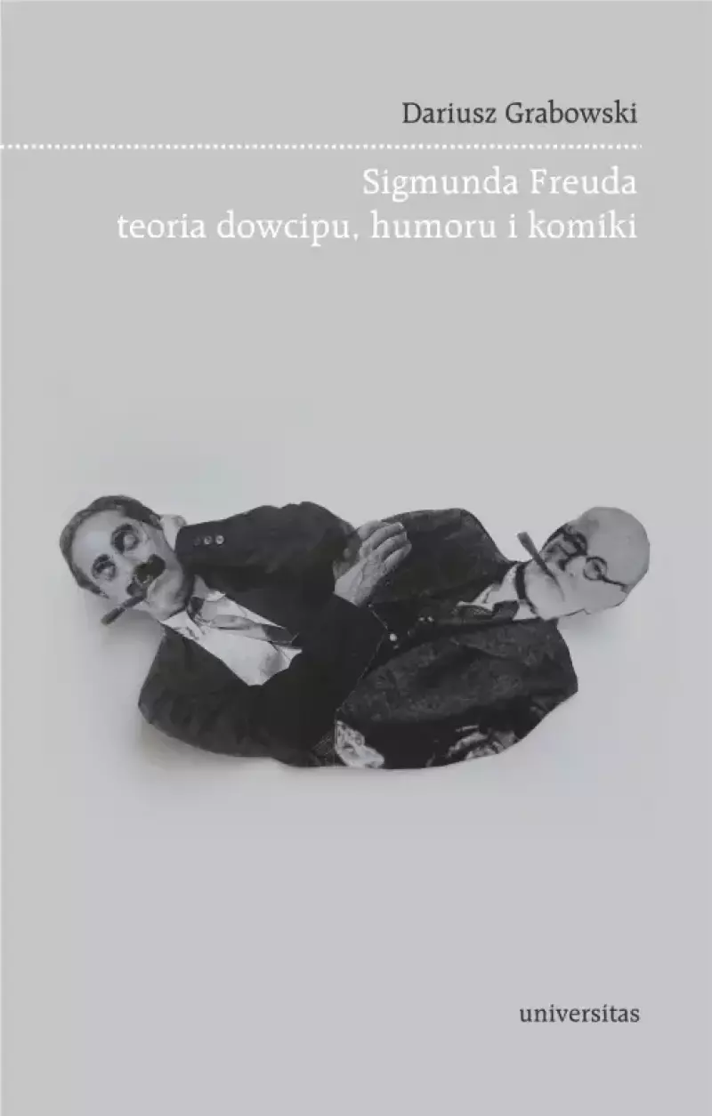 Sigmunda Freuda teoria dowcipu, humoru i komiki