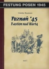 Poznań '45. Bastion nad Wartą. Tom I - zdjęcie