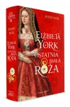 Elżbieta York. Ostatnia Biała Róża - zdjęcie