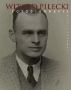 Witold Pilecki. Fotobiografia - zdjęcie