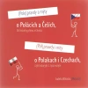 Półprawdy i mity o Polakach i Czechach czyli historyjki z życia wzięte - zdjęcie