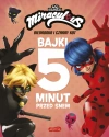Miraculous: Biedronka i Czarny Kot. Bajki 5 minut przed snem - zdjęcie