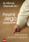 Przyjmij jego wyzwanie. Zaproszenie do życia z Jezusem - zdjęcie