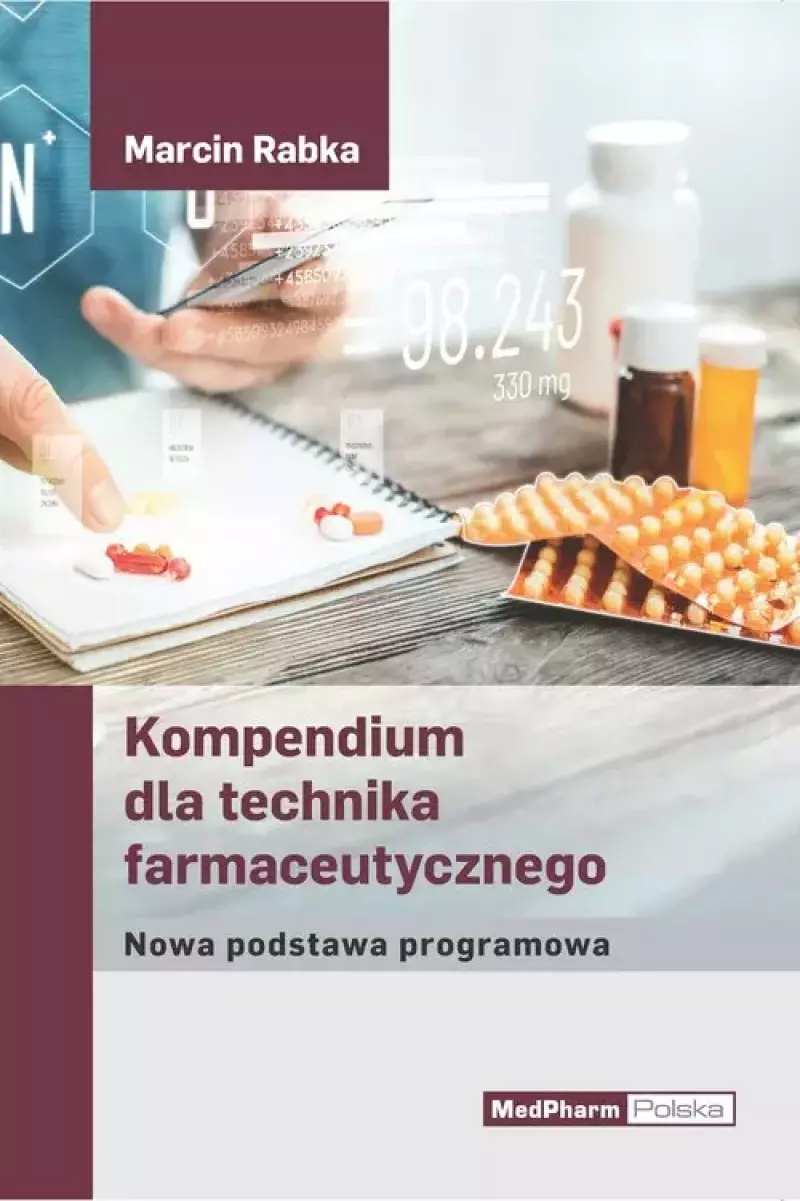 Kompendium dla technika farmaceutycznego Kompendium dla technika farmaceutycznego