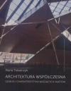 Architektura współczesna. Geneza i charakter. ... - zdjęcie