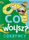 Co wolisz? Odkrywcy - zdjęcie