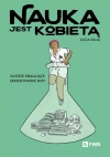 Nauka jest kobietą. 24 eseje obalające seksistowskie mity - zdjęcie