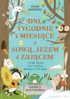 Dni, tygodnie i miesiące z sową, jeżem i zającem - zdjęcie