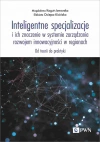 Inteligentne specjalizacje i ich znaczenie w systemie zarządzania rozwojem innowacyjności w regionach. Od teorii do praktyki - zdjęcie