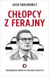 Chłopcy z ferajny. Największa afera w polskiej polityce - zdjęcie