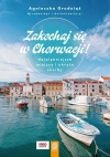 Zakochaj się w Chorwacji! Najpiękniejsze miejsca i ukryte skarby - zdjęcie