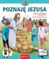 Poznaję Jezusa. Religia. Zeszyt ćwiczeń dla klasy 3 szkoły podstawowej z wersją multimedialną - zdjęcie
