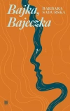 Bajka, Bajeczka - zdjęcie
