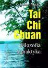 Tai Chi Chuan. Filozofia i praktyka - zdjęcie