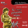 Ale historia... Ta potworna wojna. Audiobook - zdjęcie