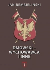 Dmowski-Wychowawca i inne - zdjęcie