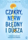 Czakry, nerw błędny i dusza. Techniki oczyszczania czakr i regulacji układu nerwowego - zdjęcie
