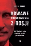 Krwawe pozdrowienia z Rosji. Jak Władimir Putin eliminuje swoich przeciwników - zdjęcie