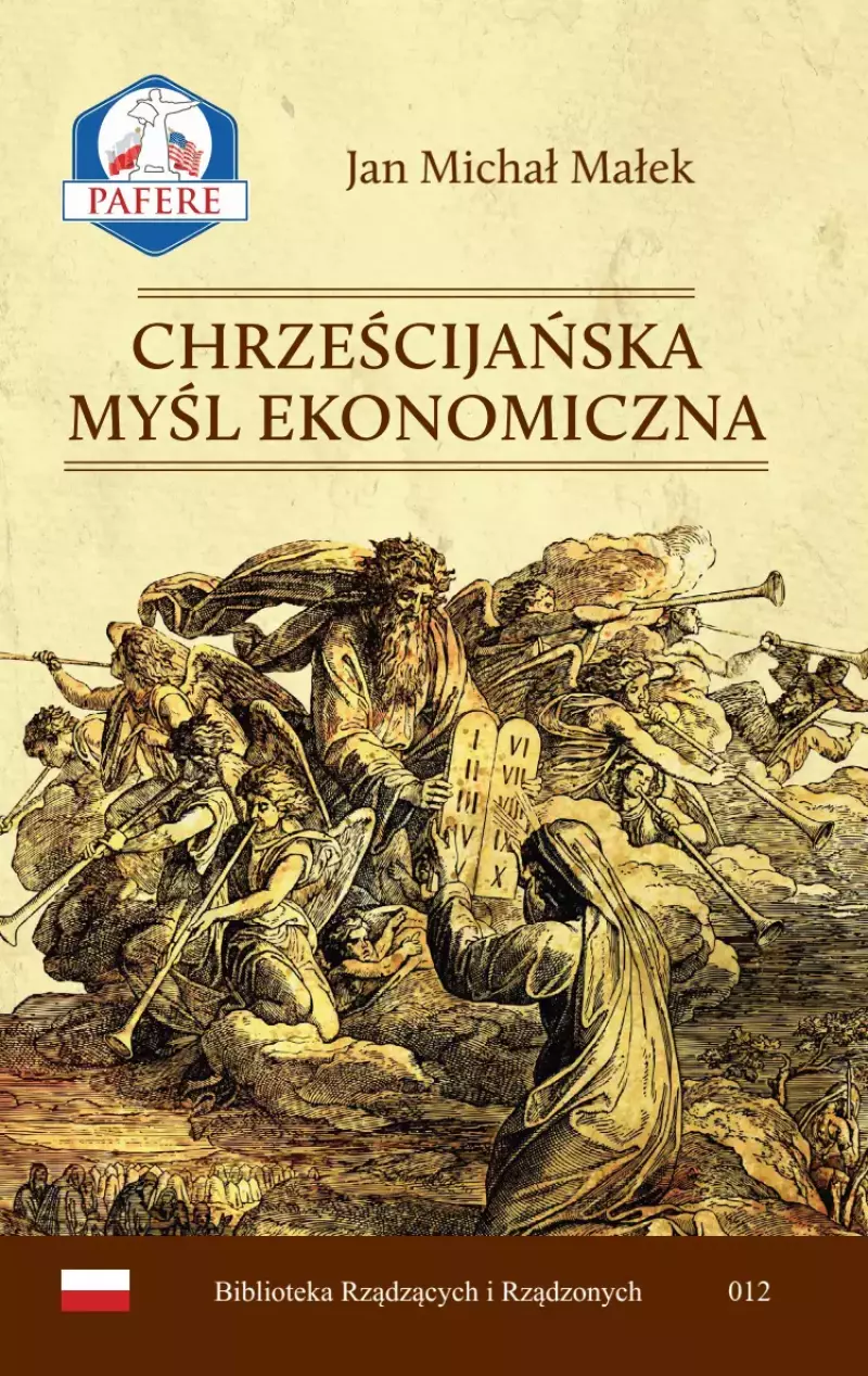 Biblioteka Rządzących i Rządzonych. Tom 12. Chrześcijańska Myśl Ekonomiczna Biblioteka Rządzących i Rządzonych. Tom 12. Chrześcijańska Myśl Ekonomiczna