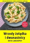 Wrzody żołądka i dwunastnicy. Dieta i jadłospisy - zdjęcie