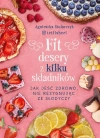 Fit desery z kilku składników. Jak jeść zdrowo, nie rezygnując ze słodyczy - zdjęcie