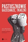 Pastuszkowie, gazeciarze, tkaczki. Jak zmuszano dzieci do pracy - zdjęcie