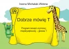 Dobrze mówię T. Program terapii wymowy międzyzębowej - głoska T - zdjęcie
