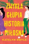 Zwykła głupia historia miłosna - zdjęcie