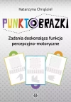 Punktobrazki. Zadania doskonalące funkcje percepcyjno-motoryczne - zdjęcie