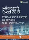 Microsoft Excel 2019 Przetwarzanie danych za pomocą tabel przestawnych - zdjęcie