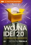 Wojna Idei 2.0. Jak przekonać przekonanych? - książka z autografem - Szymon Pękala - zdjęcie