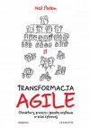 TRANSFORMACJA AGILE. Struktury, procesy i sposoby myślenia w erze cyfrowej - zdjęcie