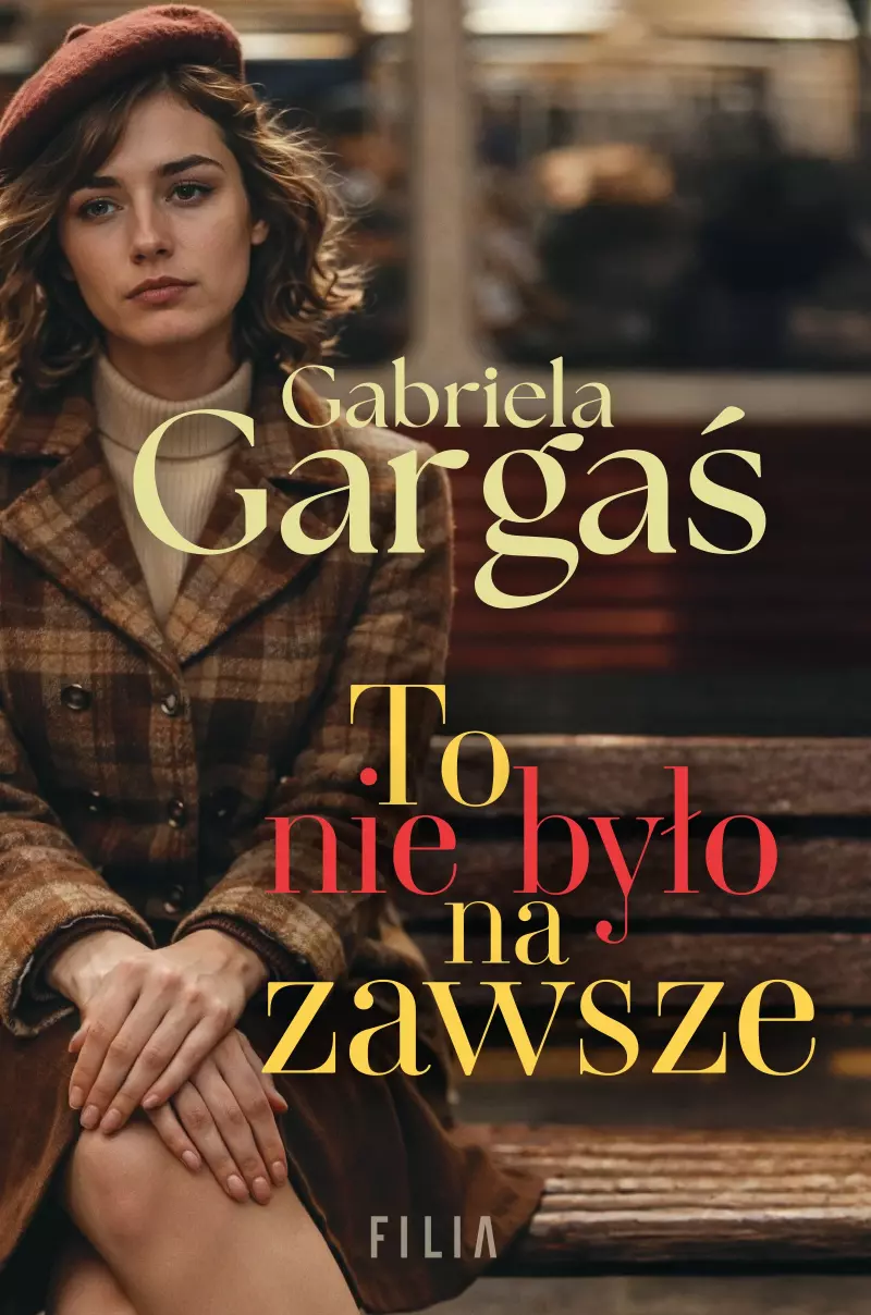 To nie było na zawsze