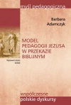 Model pedagogii Jezusa w przekazie biblijnym - zdjęcie