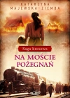 Saga kresowa. 2. Na moście pożegnań. Saga kresowa, tom 2 - zdjęcie