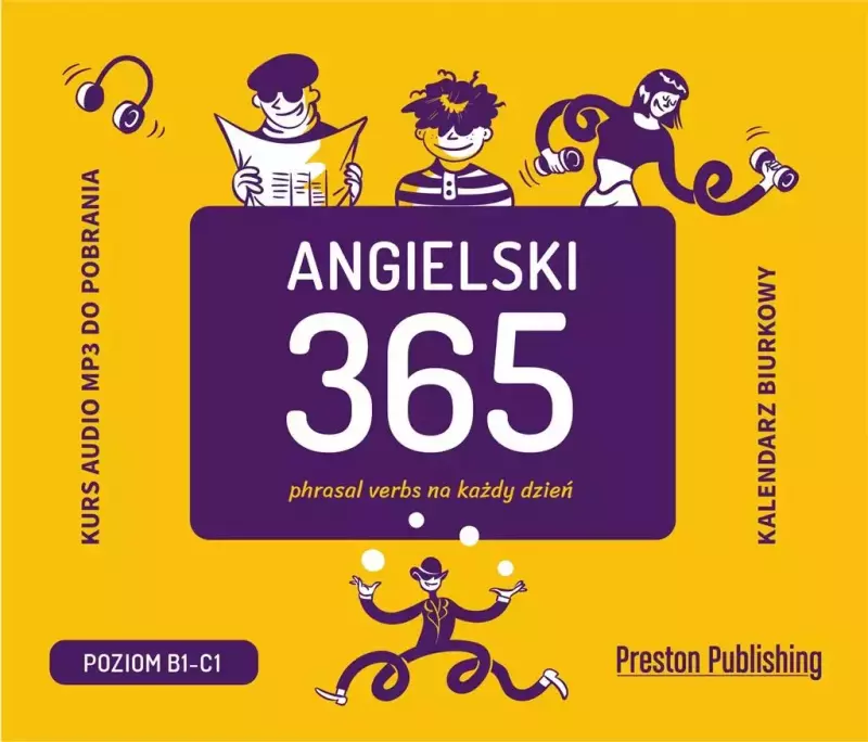 Angielski 365. Phrasal verbs na każdy dzień - Praca zbiorowa