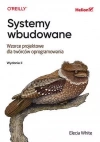 Systemy wbudowane. Wzorce projektowe dla twórców oprogramowania - zdjęcie