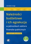 Należności budżetowe i ich egzekucja w jednostkach sektora finansów publicznych z wzorami dokumentów - zdjęcie