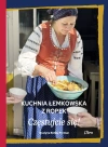 Kuchnia łemkowska z Ropek. Częstujcie się! - zdjęcie