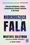 Nadchodząca fala. Sztuczna inteligencja, władza i najważniejszy dylemat ludzkości w XXI wieku - zdjęcie