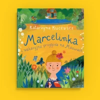 Marcelinka i wakacyjna przygoda na Mazurach, zdjęcie 2