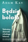 Będzie bolało. Sekretny dziennik młodego lekarza - zdjęcie