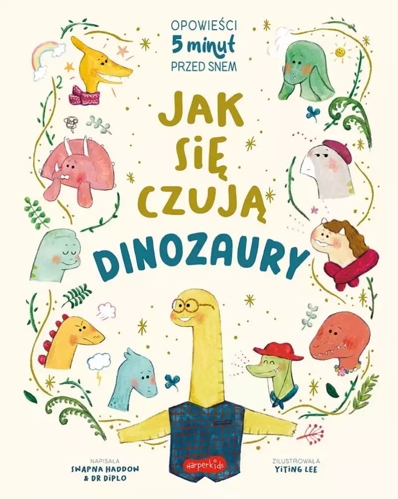 Jak się czują dinozaury. Opowieści 5 minut przed snem Jak się czują dinozaury. Opowieści 5 minut przed snem