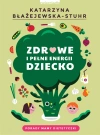 Zdrowe i pełne energii dziecko - zdjęcie