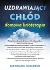 Uzdrawiający chłód. Domowa krioterapia - zdjęcie