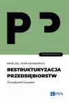Restrukturyzacja przedsiębiorstw. Zarządzanie kryzysem - zdjęcie